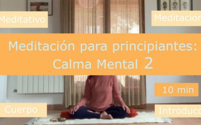 Meditación Principiantes: Calma Mental 2