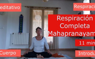 Respiración Completa o Mahapranayama