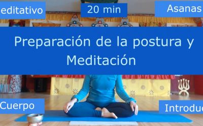 Preparación a la postura y Meditación