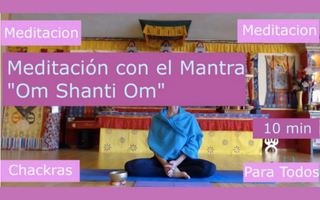 Meditación con el Mantra “Om Shanti Om”